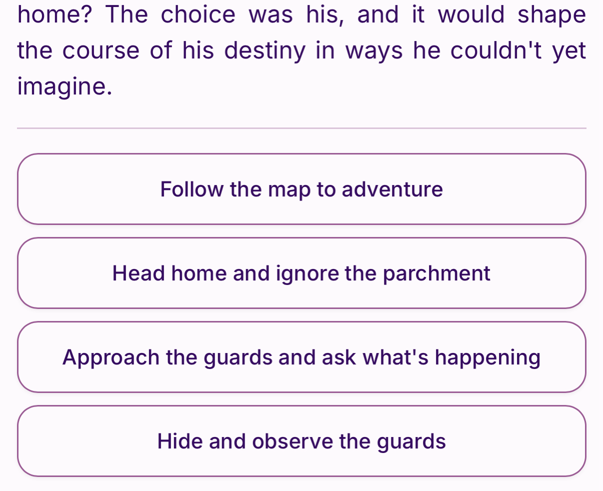 Make choices that affect the story